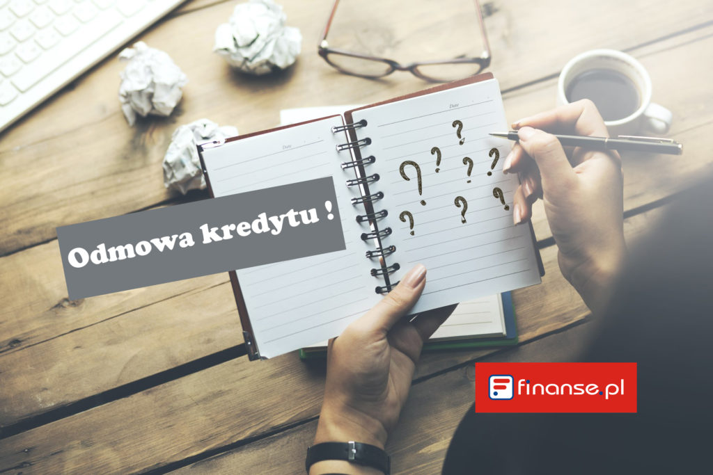 10 powodów odmów kredytu hipotecznego – jak sobie z nimi radzić?